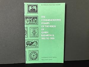 The Commemorative Stamps of the Reign of Queen Elizabeth II, 1952 to 1959 (Australian Postage Sta...