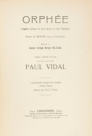 Immagine del venditore per Orphe Tragdie lyrique en trois Actes et cinq Talbeaux Pome de Moline d'aprs Calzabigi . Version originale franaise Adapte et Revue par Paul Vidal Partition Chant et Piano (Version Tnor) Rduite par Paul Vidal. [Piano-vocal score] venduto da J & J LUBRANO MUSIC ANTIQUARIANS LLC