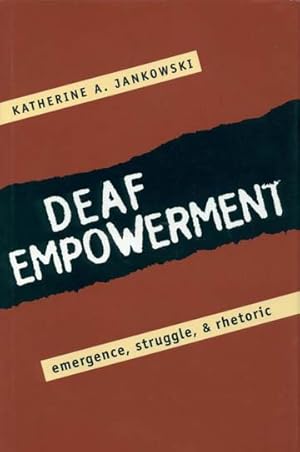 Bild des Verkufers fr Deaf Empowerment : Emergence, Struggle, and Rhetoric zum Verkauf von GreatBookPrices