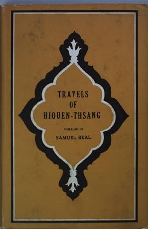 Bild des Verkufers fr Travels of Hiouen-Thsang: VOL.III. Chinese accounts of India; zum Verkauf von books4less (Versandantiquariat Petra Gros GmbH & Co. KG)