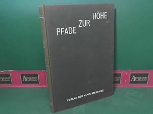 Pfade zur Höhe. Zehnjahrbuch der Alpinistengilde.