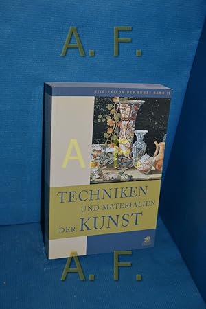 Bild des Verkufers fr Techniken und Materialien der Kunst (Bildlexikon der Kunst 10) zum Verkauf von Antiquarische Fundgrube e.U.