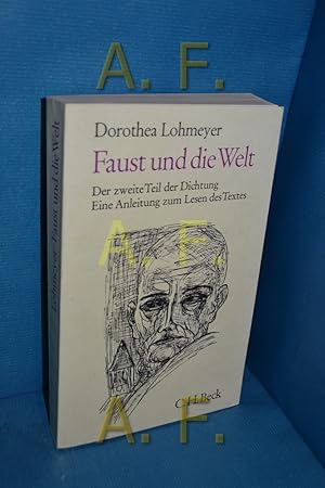 Immagine del venditore per Faust und die Welt : der 2. Teil der Dichtung, eine Anleitung zum Lesen des Textes venduto da Antiquarische Fundgrube e.U.