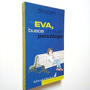 Imagen del vendedor de Eva, busca un buen psiclogo a la venta por MAUTALOS LIBRERA