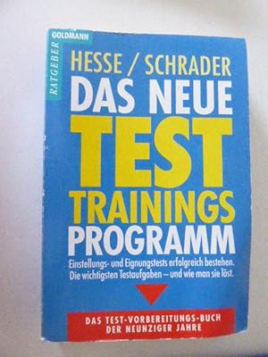 Seller image for Das neue Test Trainingsprogramm. Einstellungs- und Eignungstests erfolgreich bestehen. TB for sale by Deichkieker Bcherkiste