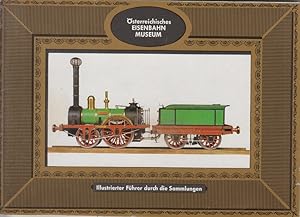 Image du vendeur pour sterreichisches Eisenbahn Museum: Illustrierter Fhrer durch die Sammlungen. mis en vente par Allguer Online Antiquariat