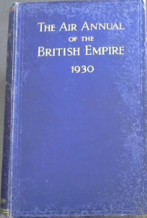 The Air Annual of the British Empire 1930 - Volume II