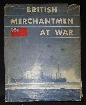 Bild des Verkufers fr BRITISH MERCHANTMEN AT WAR zum Verkauf von Happyfish Books