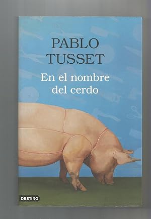 Imagen del vendedor de En el nombre del cerdo. a la venta por Librera El Crabo