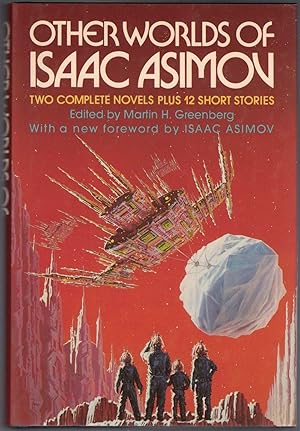 Seller image for Other Worlds od Isaac Asimov: Two Complete Novels Plus 12 Short Stories for sale by Cleveland Book Company, ABAA