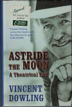 Seller image for Astride the Moon: A Theatrical Life for sale by Cleveland Book Company, ABAA