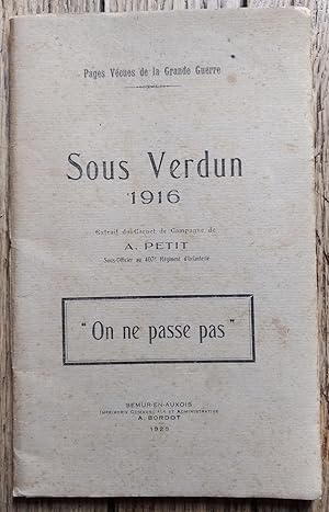 SOUS VERDUN - Pages vécues de la Grande Guerre