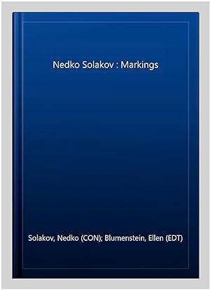 Bild des Verkufers fr Nedko Solakov : Markings zum Verkauf von GreatBookPrices