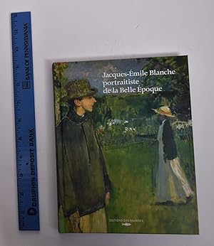 Bild des Verkufers fr Jacques-Emile Blanche: Portraitiste de la Belle Epoque zum Verkauf von Mullen Books, ABAA