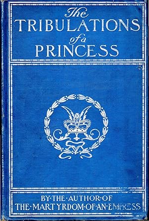 Seller image for Tribulations of a Princess for sale by Dorley House Books, Inc.