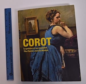 Imagen del vendedor de Corot: Le Peintre et ses Modeles/The Painter and His Models a la venta por Mullen Books, ABAA