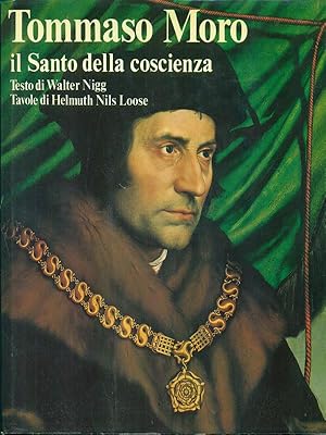 Seller image for Tommaso Moro il Santo della Coscienza for sale by Librodifaccia