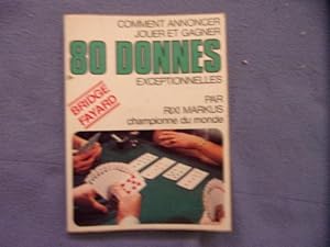 Seller image for Comment annoncer et jouer 80 donnes esceptionnelles for sale by arobase livres