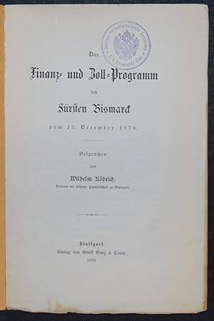 Das Finanz- und Zoll-Programm des Fürsten Bismarck vom 15. Dezember 1878. Besprochen.