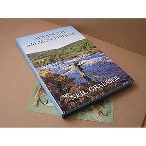 Seller image for ADVANCED SALMON FISHING: LESSONS FROM EXPERIENCE. By Neil Graesser. for sale by Coch-y-Bonddu Books Ltd