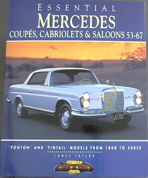 Bild des Verkufers fr Essential Mercedes: Coupes, Cabriolets & Saloons 53-67 (Essential Series) zum Verkauf von Chapter 1