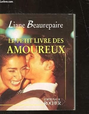 Bild des Verkufers fr LE PETIT LIVRE DES AMOUREUX zum Verkauf von Le-Livre