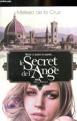 Bild des Verkufers fr APRES LE BAISER DU VAMPIRE - LE SECRET DE L ANGE zum Verkauf von Le-Livre