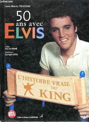 Bild des Verkufers fr 50 ANS AVEC ELVIS zum Verkauf von Le-Livre