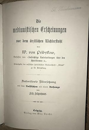 Die mediumistischen Erscheinungen vor dem ärztlichen Richterstuhl. Autorisierte Übersetzung aus d...