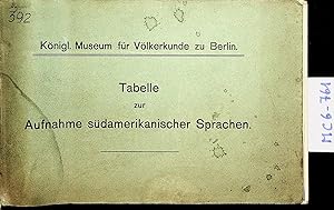 Königl. Museum für Völkerkunde zu Berlin. Tabelle zur Aufnahme südamerikanischer Sprachen.