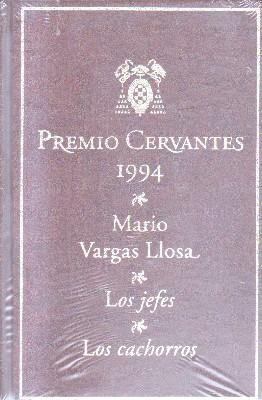 Seller image for PREMIO DE CERVANTES 1994.MARIO VARGAS LLOSA. LOS JEFES.LOS CACHORROS. for sale by Librera Raimundo