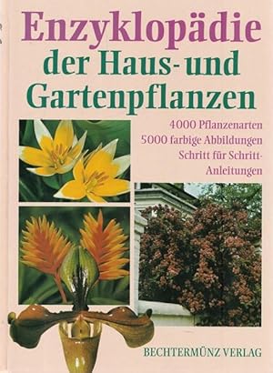 Bild des Verkufers fr Enzyklopdie der Haus-und Gartenpflanzen. 4000 Pflanzenarten. 5000 farbige Abbildungen. Schritt fr Schritt-Anleitungen. Band 1 A-Eu, 2 Eur-Hech, 3Heck-Klei, 5Meh-Pla, 6Plo-Schm, 7Schn-Ter, 8Teu-Z. (Band 4 -FEHLT). zum Verkauf von Ant. Abrechnungs- und Forstservice ISHGW