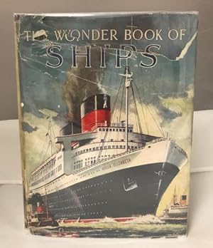 Seller image for The Wonder Book of Ships, edited by Harry Golding Publishers File Copy for sale by Heartwood Books and Art