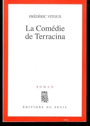 Seller image for La comedie de Terracina: Roman (French Edition) for sale by Livres Norrois