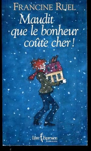 Seller image for Maudit que le bonheur cote cher ! for sale by Livres Norrois