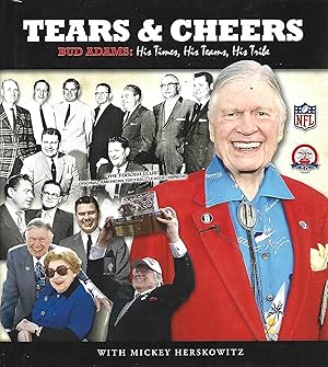Immagine del venditore per Tears & Cheers: Bud Adams; His Times, His Teams, His Tribe - Tennessee Titans venduto da Warren Hahn