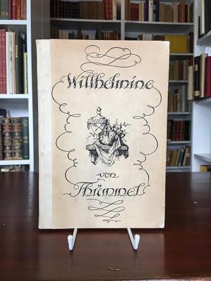 Wilhelmine oder der vermählte Pedant. Ein prosaisches comisches Gedicht 1764.