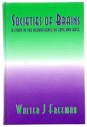 Seller image for Societies of Brains: A Study in the Neuroscience of Love and Hate for sale by Attic Books (ABAC, ILAB)