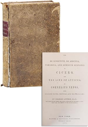 The De Senectute, De Amicitia, Paradoxa, and Somnium Scipionis of Cicero, and The Life of Atticus...