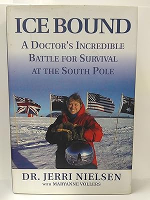 Seller image for Ice Bound: A Doctor's Incredible Battle for Survial at the South Pole for sale by Fleur Fine Books