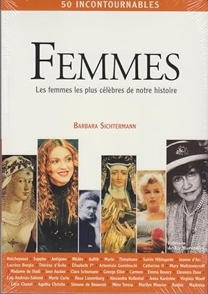 Seller image for Femmes : les femmes les plus clbres de notre histoire / Barbara Sichtermann. Avec la collab. de Ulrike Braun. Trad. de l'allemand par Didier Debord / 50 incontournables for sale by Bcher bei den 7 Bergen