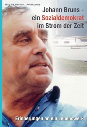 Bild des Verkufers fr Johann Bruns-ein Sozialdemokrat im Strom der Zeit zum Verkauf von AHA-BUCH GmbH