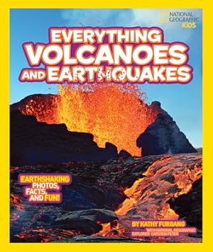 Imagen del vendedor de National Geographic Kids Everything Volcanoes and Earthquakes: Earthshaking Photos, Facts, and Fun! (Paperback or Softback) a la venta por BargainBookStores