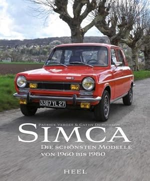 Bild des Verkufers fr Simca : Die schnsten Modelle von 1960 bis 1980 zum Verkauf von AHA-BUCH GmbH