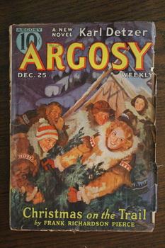 Seller image for ARGOSY WEEKLY. (Pulp Magazine). December 25 / 1937; -- Volume 278 #3 Christmas on the Trail by Frank R. Pierce;// Genius Jones by Lester Dent; for sale by Comic World