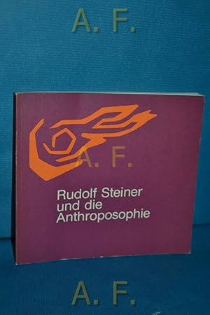 Bild des Verkufers fr Rudolf Steiner und die Anthroposophie. Goetheanum, Freie Hochsch. fr Geisteswiss. zum Verkauf von Antiquarische Fundgrube e.U.