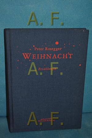 Image du vendeur pour Weihnacht : Erzhlungen mis en vente par Antiquarische Fundgrube e.U.