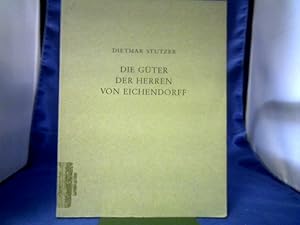 Immagine del venditore per Die Gter der Herrn von Eichendorff in Oberschlesien und Mhren. (Aurora-Buchreihe 1.) venduto da Antiquariat Michael Solder