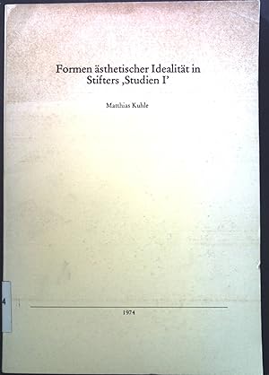 Imagen del vendedor de Formen sthetischer Idealitt in Stifters "Studien 1". a la venta por books4less (Versandantiquariat Petra Gros GmbH & Co. KG)