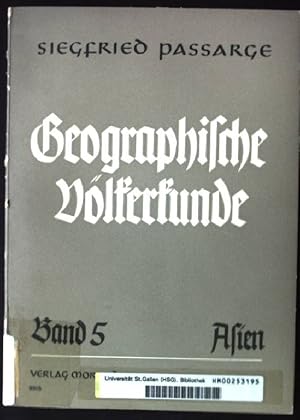 Imagen del vendedor de Geographische Vlkerkunde, Band 5: Asien a la venta por books4less (Versandantiquariat Petra Gros GmbH & Co. KG)